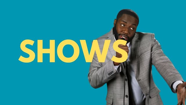 Shows